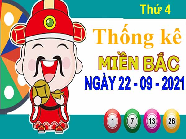 Thống kê XSMB ngày 22/9/2021 thứ 4 hôm nay chính xác nhất