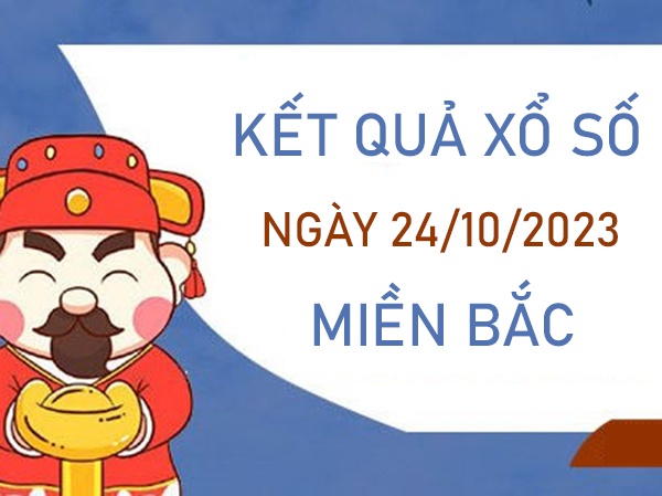 Thống kê XSMB 24/10/2023 chốt cầu VIP miền Bắc thứ 3