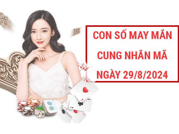 Đi tìm con số may mắn cung Nhân Mã ngày 29/8/2024