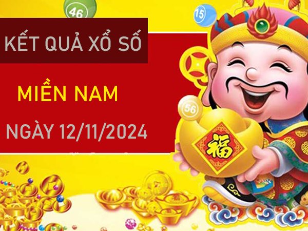 Thống kê XSMN 12/11/2024 song thủ lô đẹp miền Nam