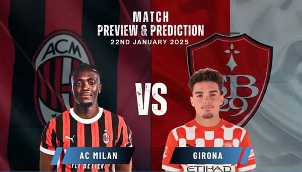 Chạm trán AC Milan vs Girona