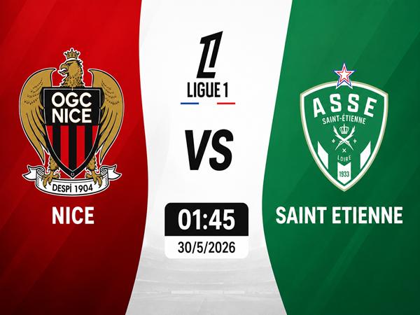 Nhận định kèo Nice vs Saint Etienne 1h45 ngày 30/5 đêm nay